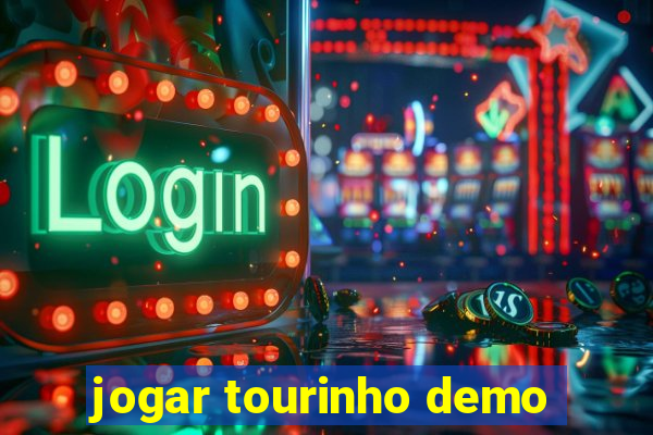 jogar tourinho demo